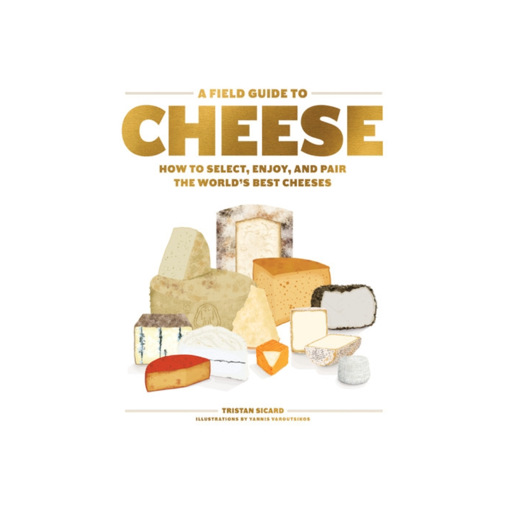 A Field Guide to Cheese